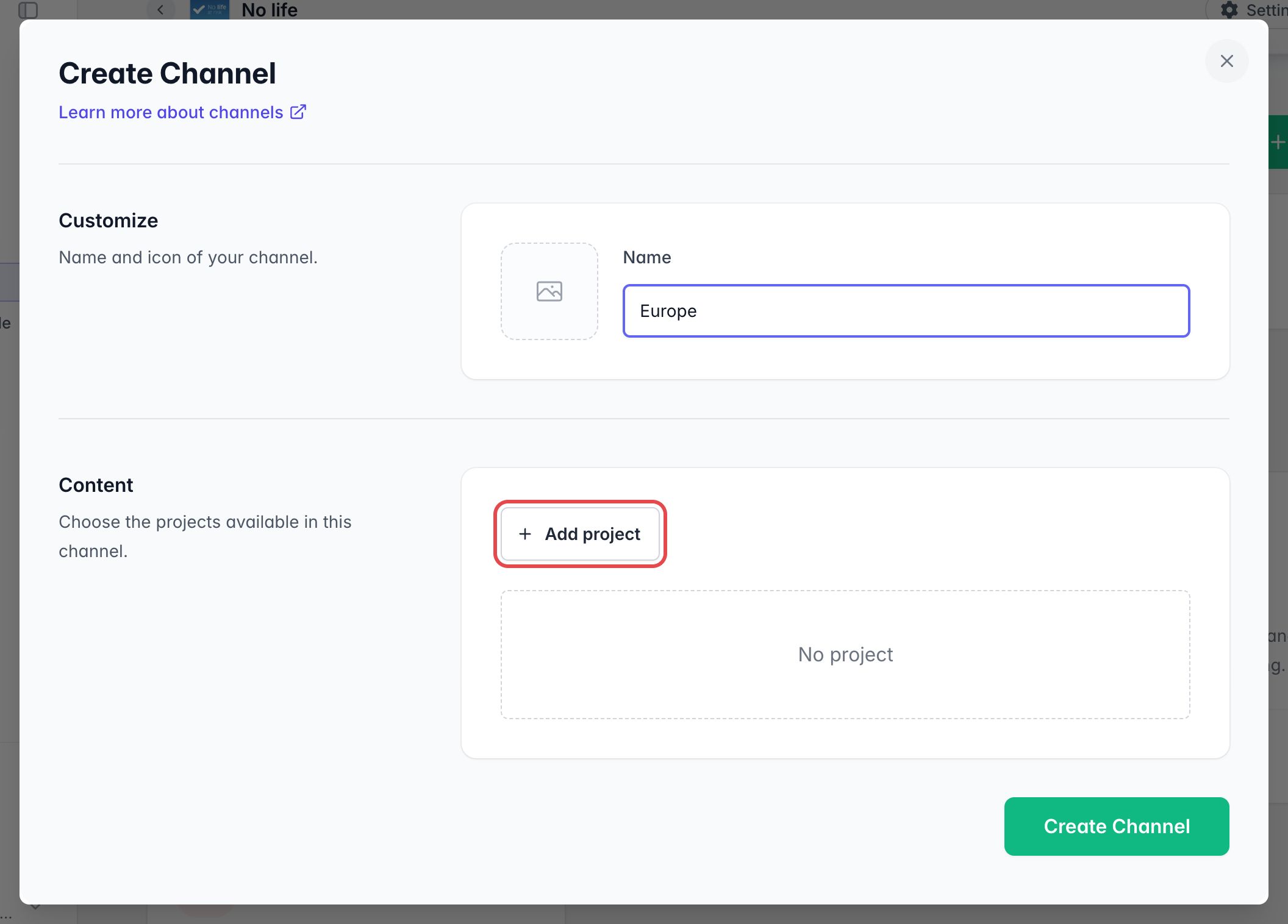 Fenêtre Create Channel : icône et nom, le bouton Add project encadré pour choisir le contenu, et le bouton Create Channel